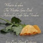 When to leave a craft fair in bad weather?